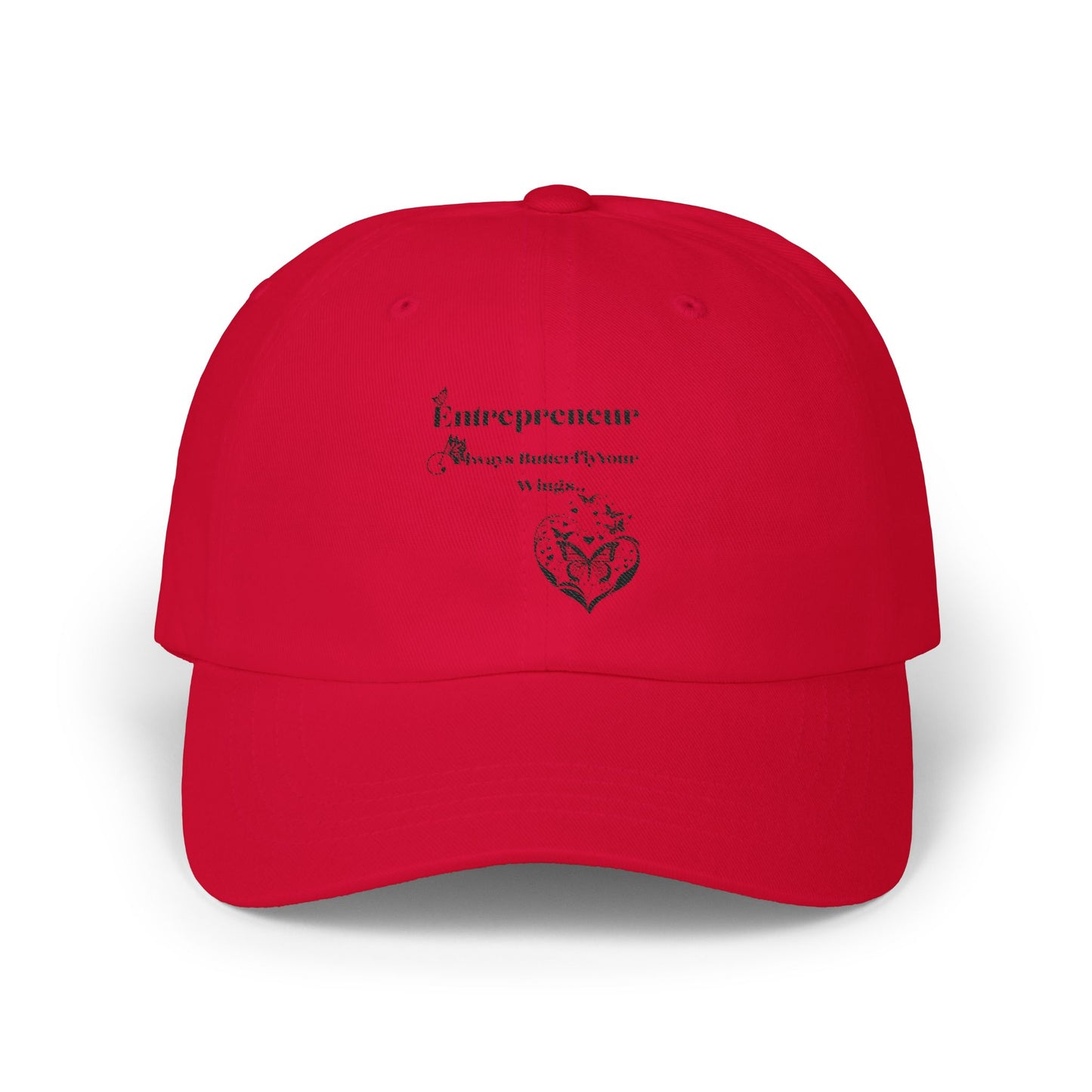 Entrepreneur Always Butterfly Your Wings Classic Cap