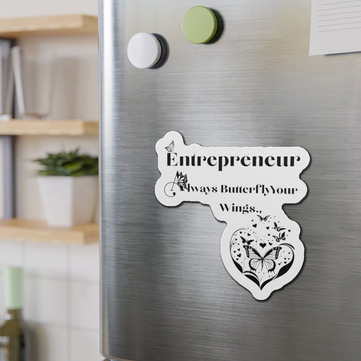 Always Butterfly Your Wings Die-Cut Magnets