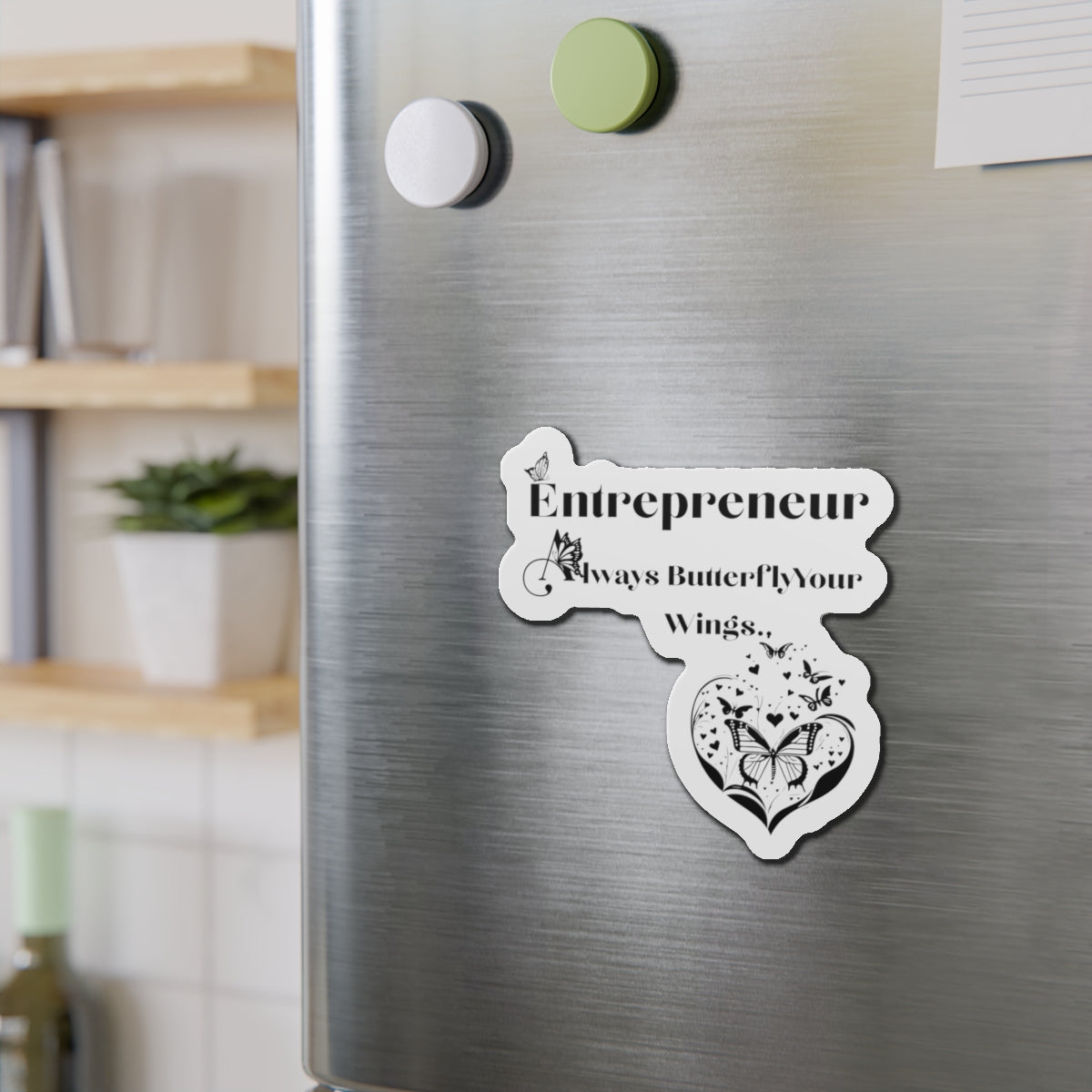 Always Butterfly Your Wings Die-Cut Magnets